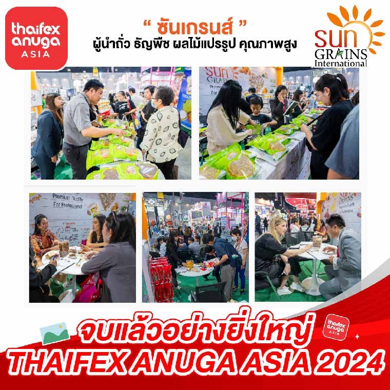 It's finished in a big way. THAIFEX-Anuga 2024